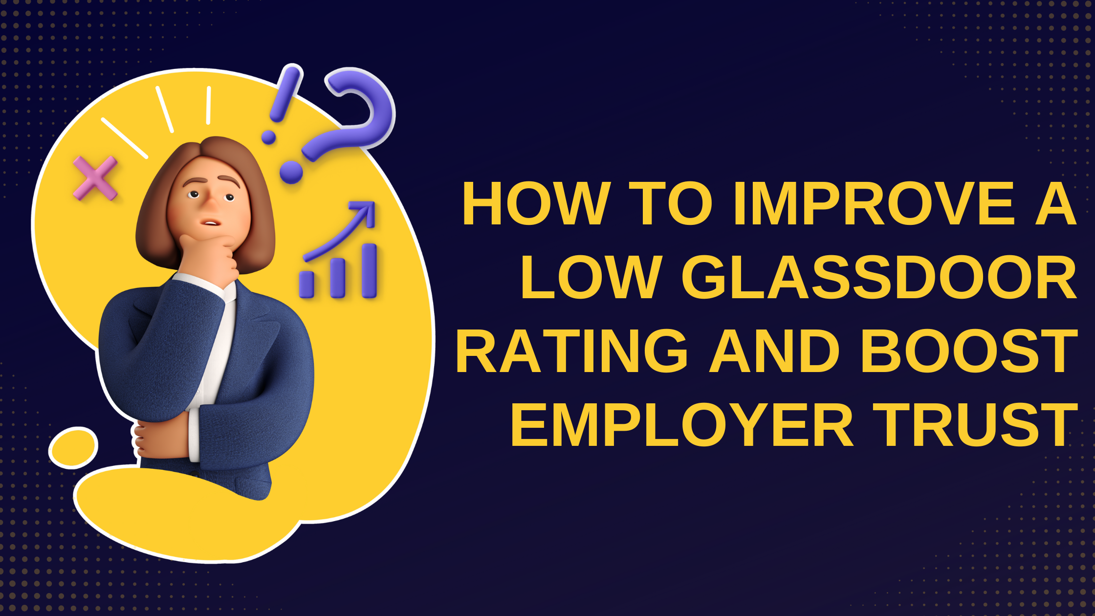 How to Improve a Low Glassdoor Rating and Boost Employer Trust