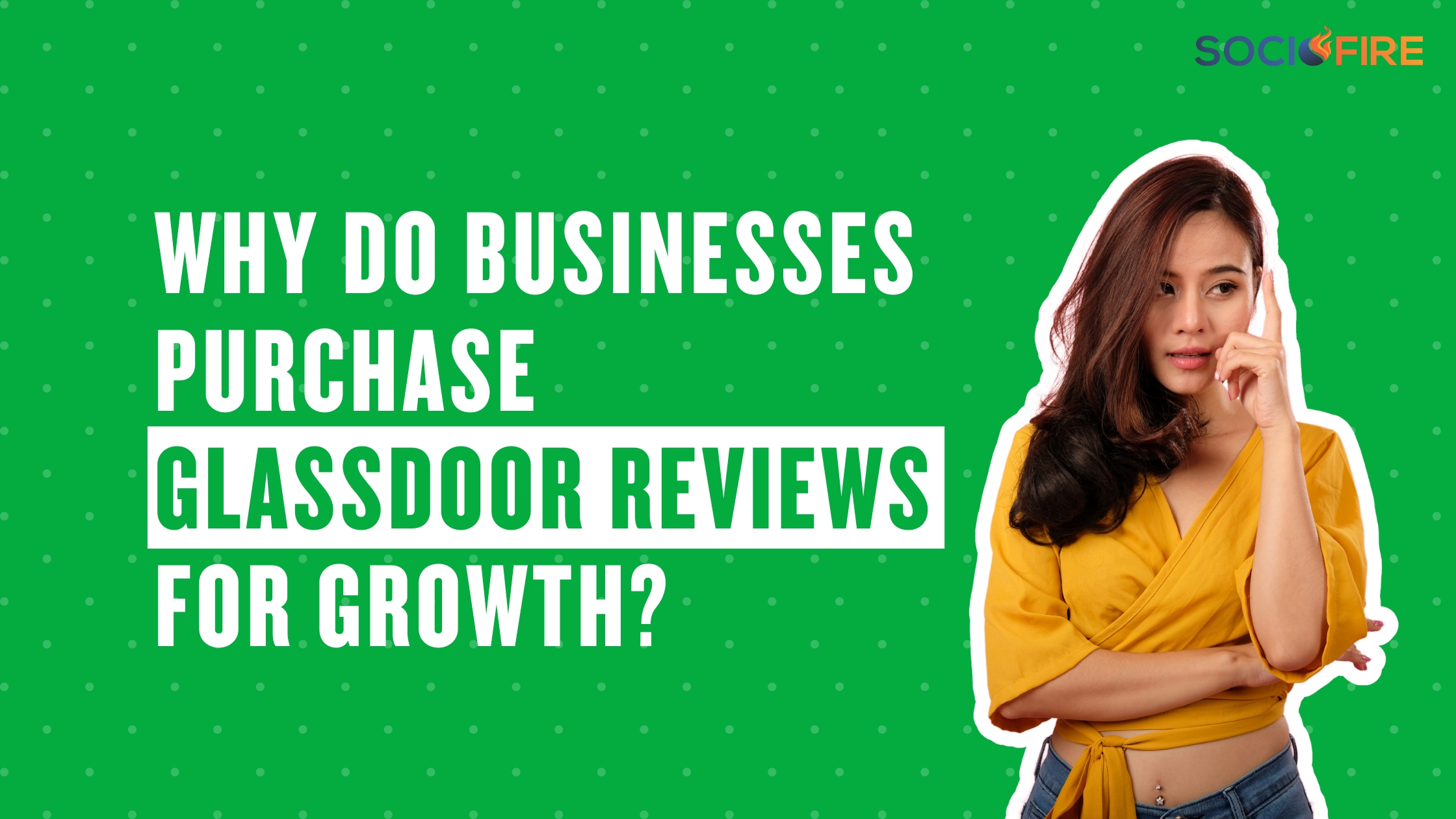 Why Do Businesses Purchase Glassdoor Reviews for Growth?