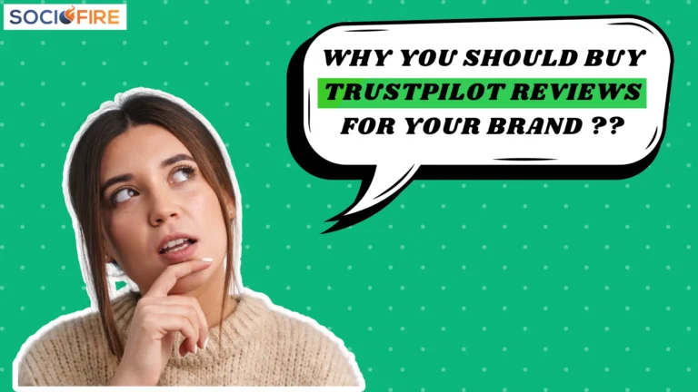 Why You Should Buy Trustpilot Reviews for Your Brand?