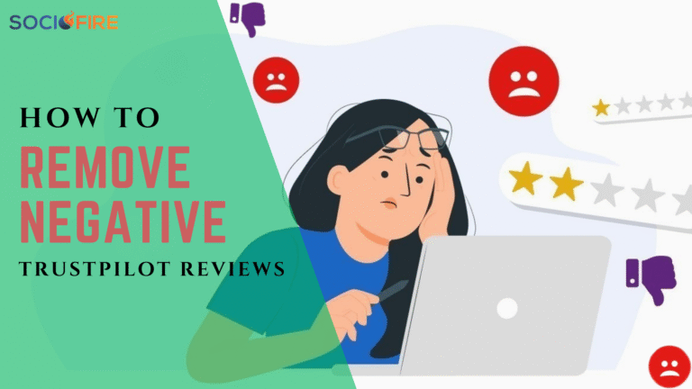 How to Remove Negative Trustpilot Reviews