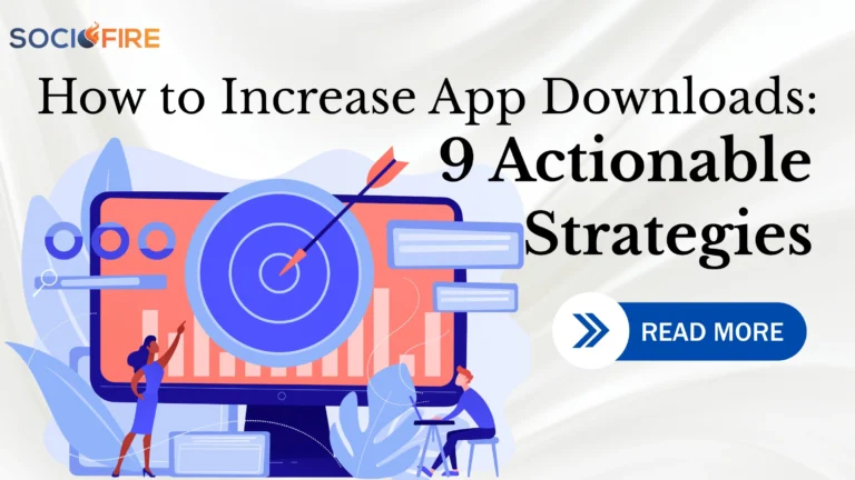 How to Increase App Downloads 9 Actionable Strategies