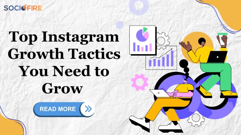 Top Instagram Growth Tactics You Need to Grow