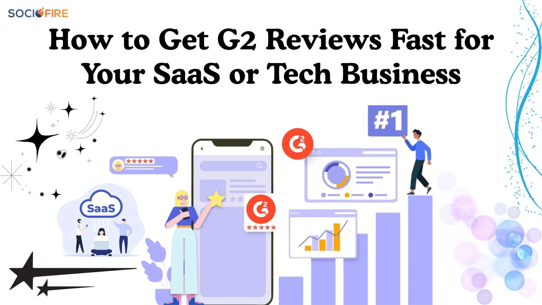 How to Get G2 Reviews Fast for Your SaaS or Tech Business