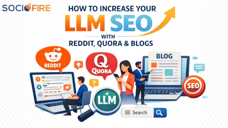 How to Increase Your LLM SEO with Reddit, Quora and Blogs